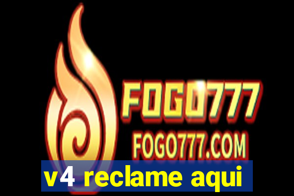 v4 reclame aqui